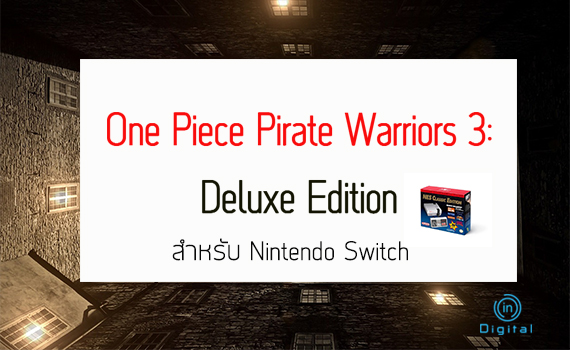 One Piece Pirate Warriors 3: Deluxe Edition สำหรับ Nintendo Switch